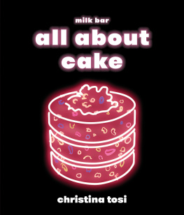 Christina Tosi - All about Cake