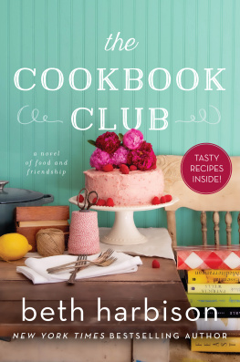 Beth Harbison The Cookbook Club: A Novel