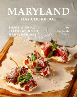 Stephanie Sharp Maryland Day Cookbook: Enjoy a Chill Celebration of Maryland Day at Home