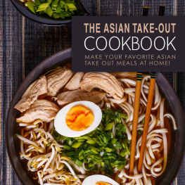 BookSumo Press The Asian Take-Out Cookbook: Make Your Favorite Asian Take Out Meals at Home!