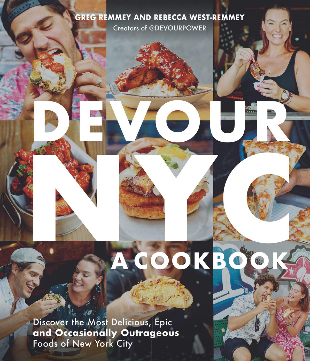 DEVOUR NYC A COOKBOOK Discover the Most Delicious Epic and Occasionally - photo 1