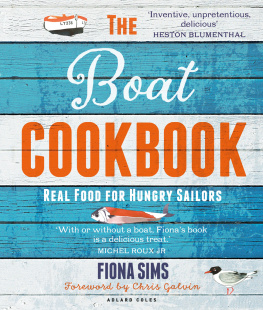 Fiona Sims - The boat cookbook : real food for hungry sailors