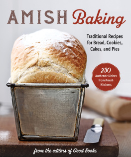 Good Books - Amish Baking: Traditional Recipes for Bread, Cookies, Cakes, and Pies