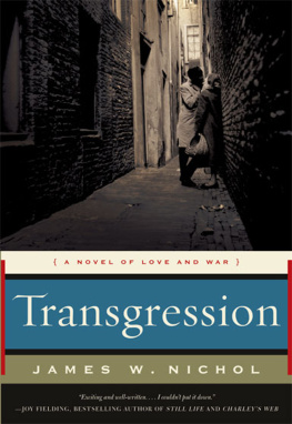 James W. Nichol - Transgression: A Novel of Love and War