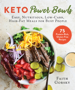 Faith Gorsky Keto Power Bowls: Easy, Nutritious, Low-Carb, High-Fat Meals for Busy People