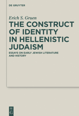 Erich S. Gruen Constructs of Identity in Hellenistic Judaism