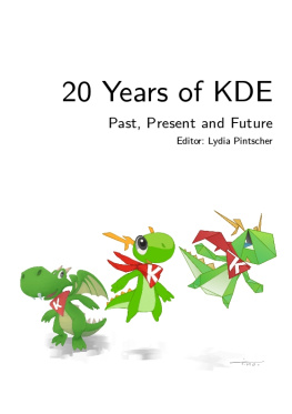 Lydia Pintscher (editor) 20 Years of KDE: Past, Present and Future