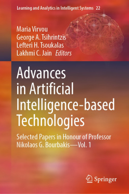 Maria Virvou Advances in Artificial Intelligence-based Technologies: Selected Papers in Honour of Professor Nikolaos G. Bourbakis―Vol. 1: 22