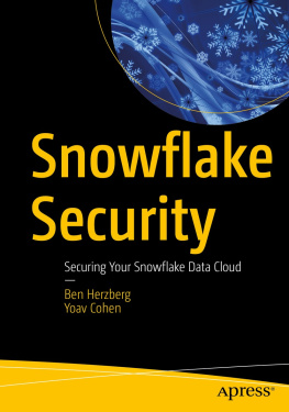 Ben Herzberg Snowflake Security: Securing Your Snowflake Data Cloud