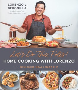 Lorenzo Beronilla Let’s Cook it at Home! With Chef Lorenzo: Delicious Meals Made Easy