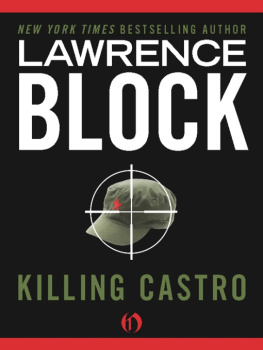 Lawrence Block - Killing Castro