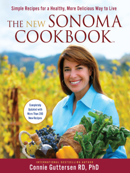 Connie Guttersen - The New Sonoma Cookbook: The Most Flavorful Recipes Under the Sun