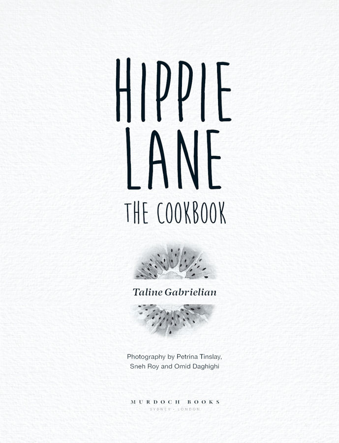 contents the hippie lane philosophy Food has always played a leading role - photo 5