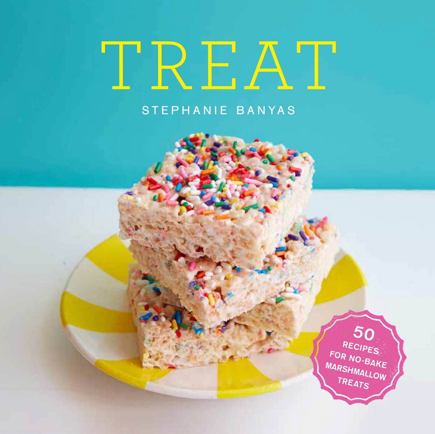 Treat 50 Recipes for No-Bake Marshmallow Treats - photo 1