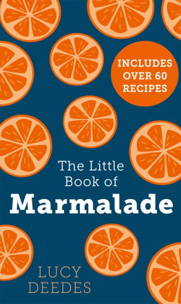 Lucy Deedes The Little Book of Marmalade