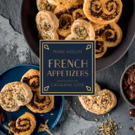 Marie Asselin French appetizers : enticing bites for a french-inspired cocktail hour