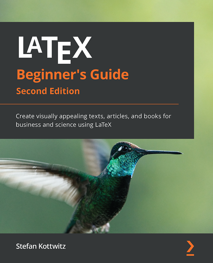 LaTeX Beginners Guide Second Edition Create visually appealing texts - photo 1