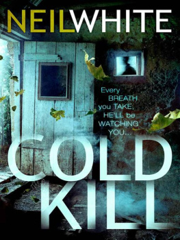 Neil White - Cold Kill