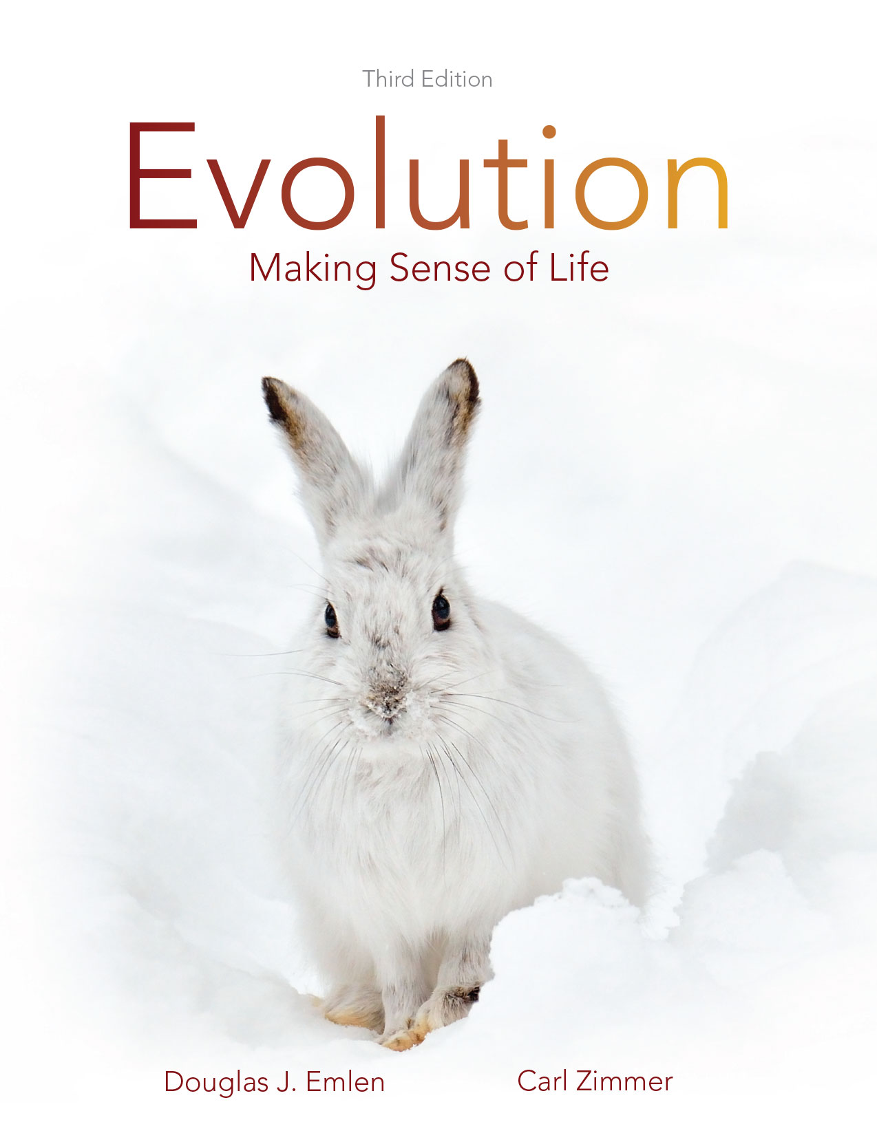 Evolution Third Edition Evolution Making Sense of Life Douglas J Emlen - photo 1