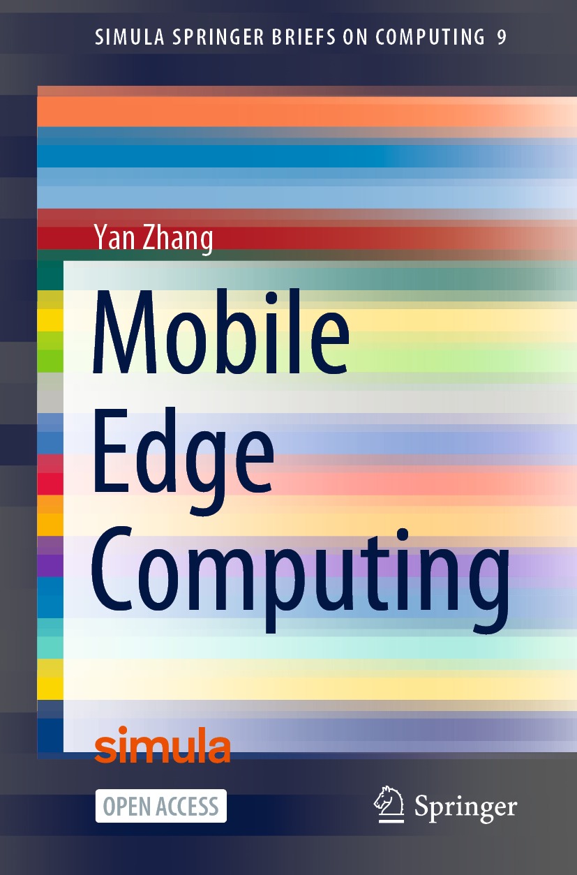 Book cover of Mobile Edge Computing Volume 9 Simula SpringerBriefs on - photo 1