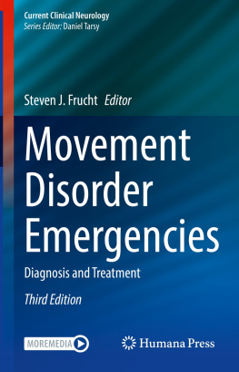 Steven J. Frucht - Movement Disorder Emergencies: Diagnosis and Treatment