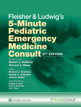 Robert J. Hoffman MD MS Fleisher & Ludwigs 5-Minute Pediatric Emergency Medicine Consult