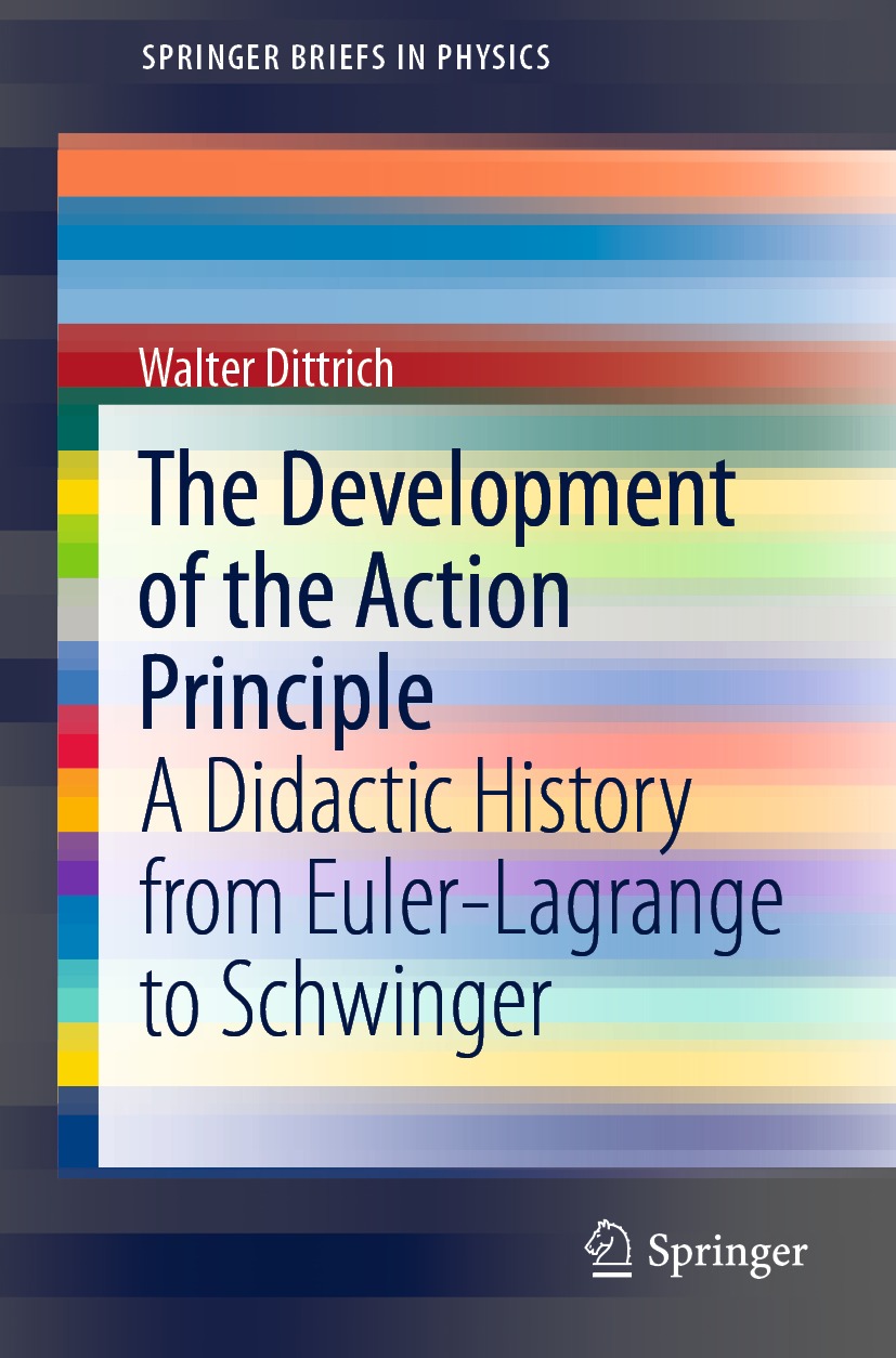 Book cover of The Development of the Action Principle SpringerBriefs in - photo 1