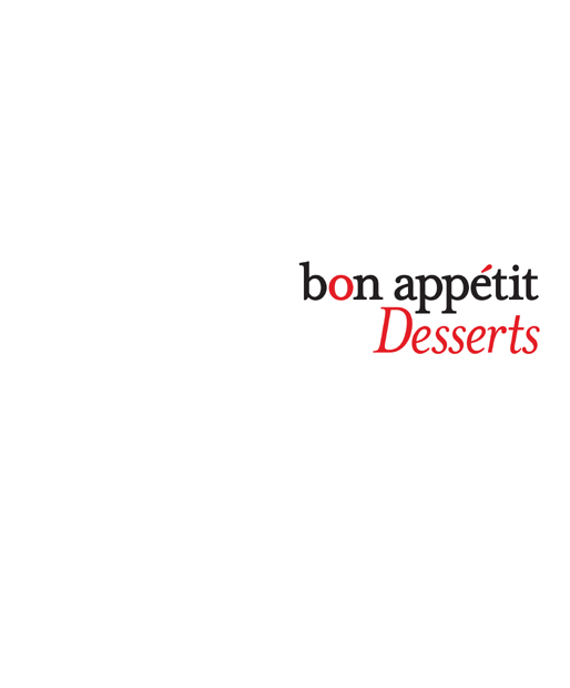 Bon Apptit Desserts text copyright 2010 by Cond Nast Publications Photographs - photo 2