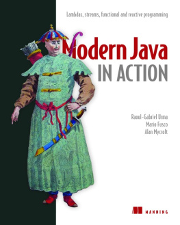 Raoul-Gabriel Urma - Modern Java in Action: Lambdas, streams, functional and reactive programming