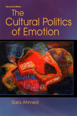 Sara Ahmed The Cultural Politics of Emotion