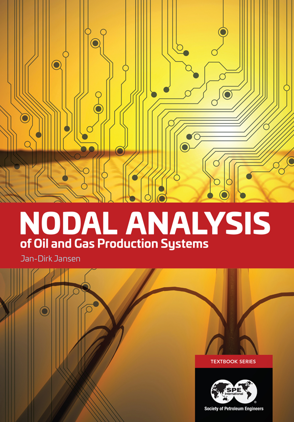 Nodal Analysis of Oil and Gas Production Systems Nodal Analysis of Oil and - photo 1