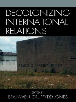 Branwen Gruffydd Jones (ed.) - Decolonizing International Relations
