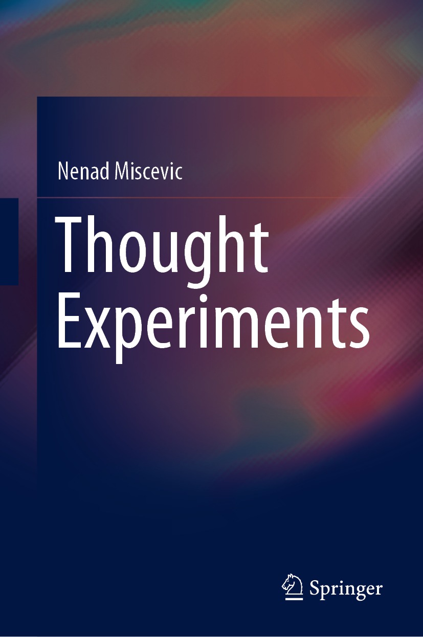 Book cover of Thought Experiments Nenad Miscevic Thought Experiments 1st - photo 1