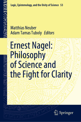 Matthias Neuber - Ernest Nagel: Philosophy of Science and the Fight for Clarity