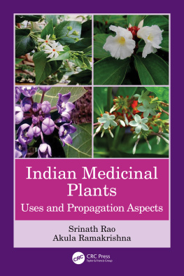 Srinath Rao Indian Medicinal Plants: Uses and Propagation Aspects