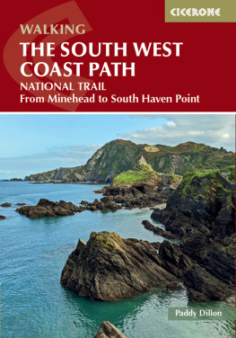 Paddy Dillon - Walking the South West Coast Path: National Trail From Minehead to South Haven Point