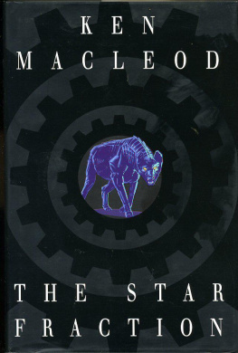 Ken MacLeod - The Star Fraction