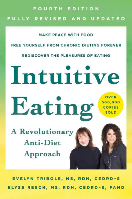 R.D. Tribole - Intuitive Eating: A Revolutionary Anti-Diet Approach