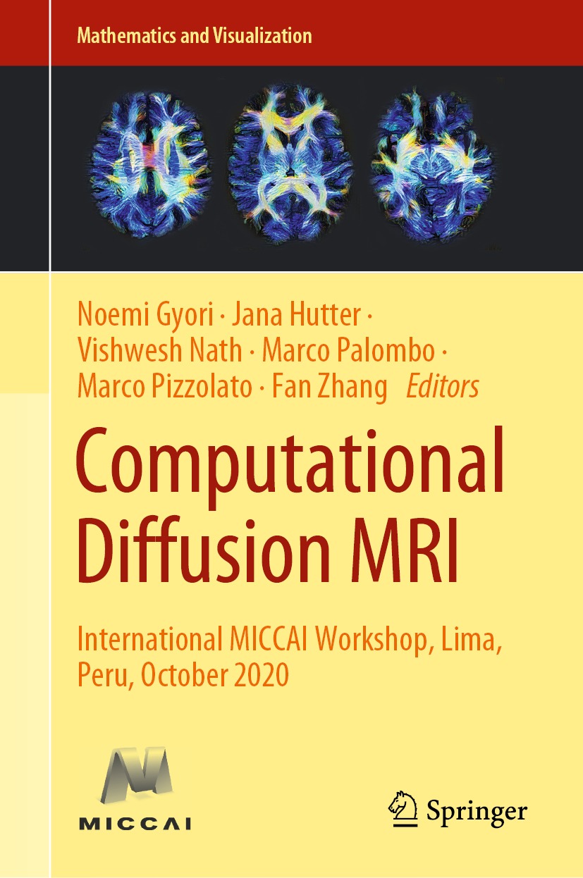 Book cover of Computational Diffusion MRI Mathematics and Visualization - photo 1