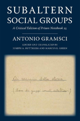 Antonio Gramsci - Subaltern Social Groups: A Critical Edition of Prison Notebook 25