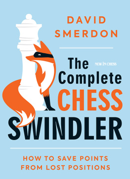 David Smerdon The Complete Chess Swindler