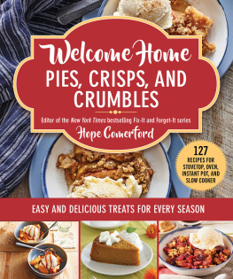 Comerford - Welcome Home Pies, Crisps, and Crumbles: Easy and Delicious Treats for Every Season