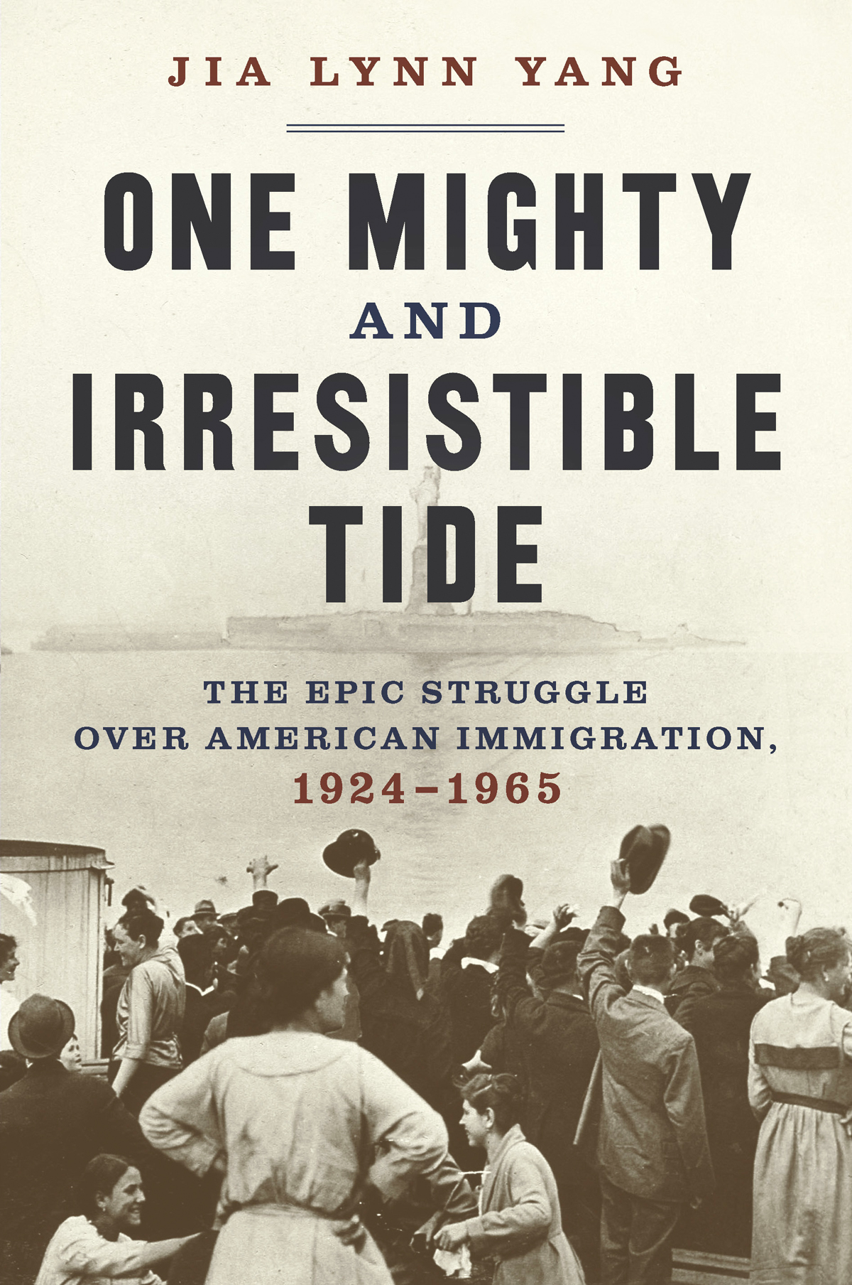 ONE MIGHTY AND IRRESISTIBLE TIDE The Epic Struggle Over American - photo 1