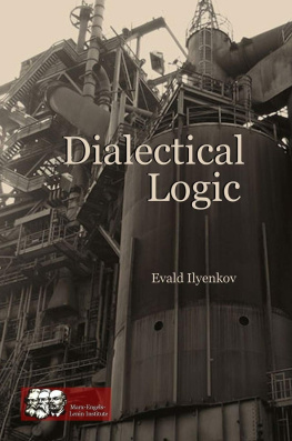 Evald Vasilyevich Ilyenkov - Dialectical Logic