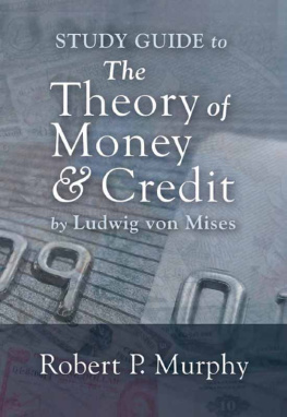 Robert P. Murphy Study Guide to the Theory of Money and Credit