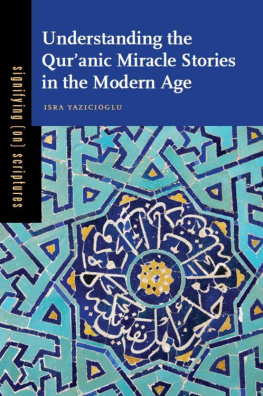 Isra Yazicioglu - Understanding the Qurʾanic Miracle Stories in the Modern Age