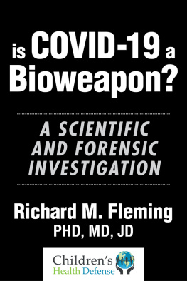Richard M. Fleming - Is COVID-19 a Bioweapon?