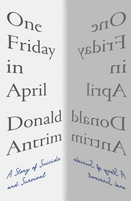 Donald Antrim - One Friday in April