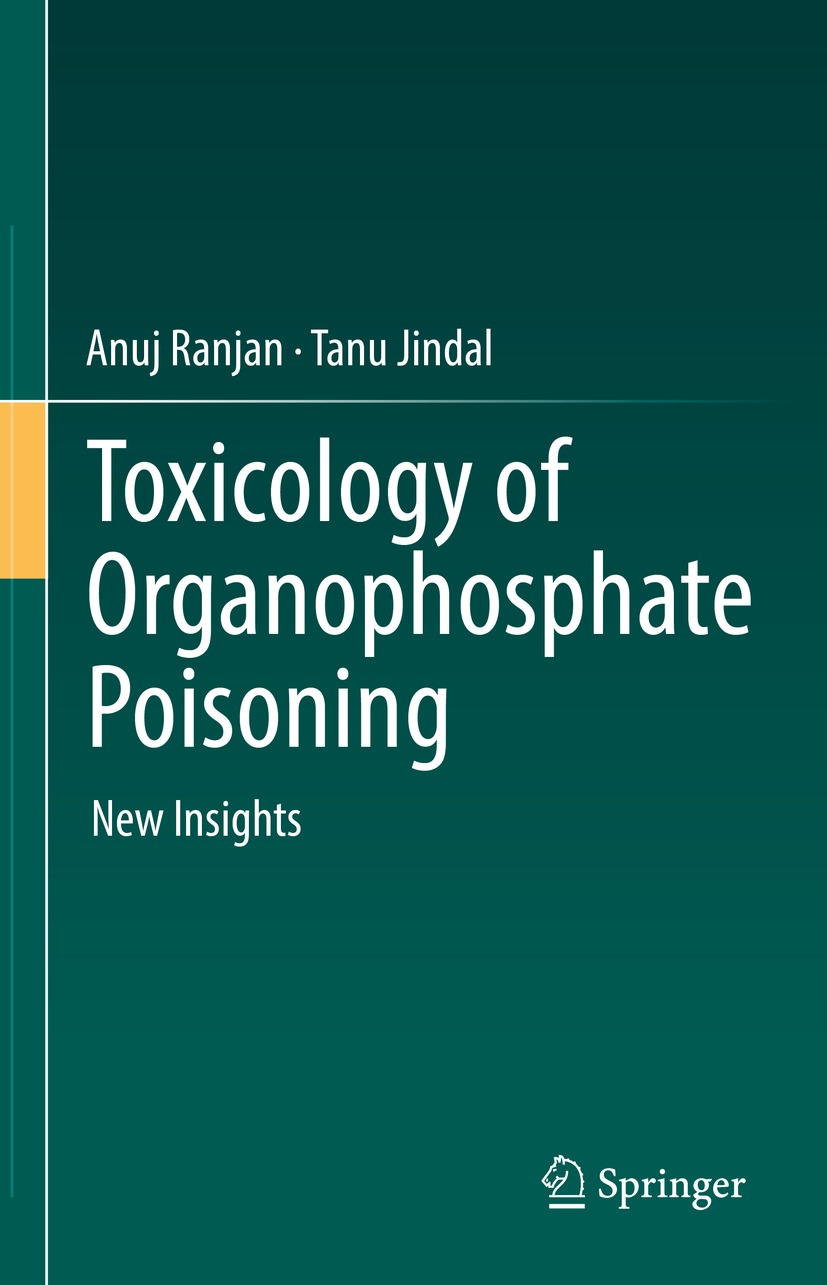 Book cover of Toxicology of Organophosphate Poisoning Anuj Ranjan and Tanu - photo 1