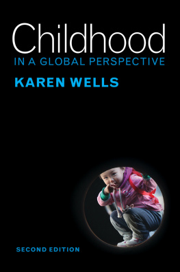 Karen Wells Childhood in a Global Perspective